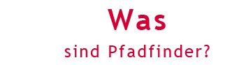 Was sind Pfadfinder?